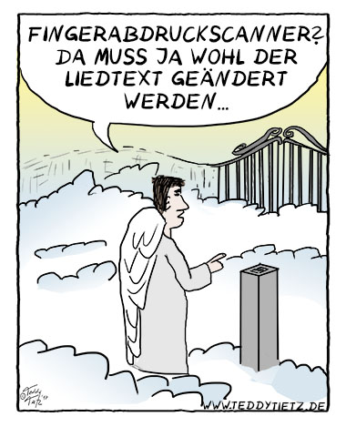 Teddy Tietz Cartoon der Kalenderwoche 13 - Fingerabdruckscanner an der Himmelspforte