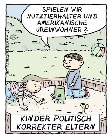 Teddy Tietz Cartoon der Kalenderwoche 15 - Kinder von politisch korrekten Eltern