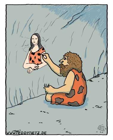 Teddy Tietz Cartoon der Kalenderwoche 4 - Steinzeitmaler malt seine Traumfrau Mona Lisa
