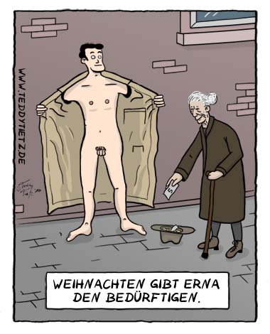 Teddy Tietz Cartoon der Kalenderwoche 51 - Bedürftiger Exhibitionist