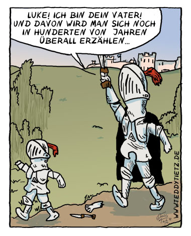Teddy Tietz Cartoon der Kalenderwoche 34 - Star Wars Familiendrama im Mittelalter