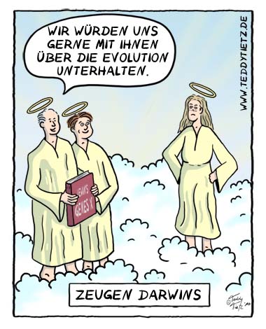 Teddy Tietz Cartoon der Kalenderwoche 7 - Darwins Zeugen