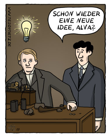 Teddy Tietz Cartoon der Kalenderwoche 8 - Die Erfindung der GlÃ¼hbirne