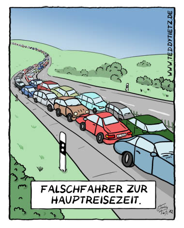 Teddy Tietz Cartoon der Kalenderwoche 31 - Falschfahrer