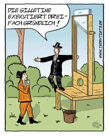 Teddy Tietz Cartoon der Kalenderwoche 9 - Guillotine mit drei Klingen