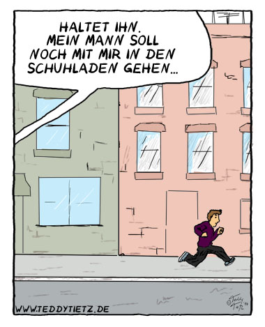 Teddy Tietz Cartoon der Kalenderwoche 26 - Haltet den Ehemann