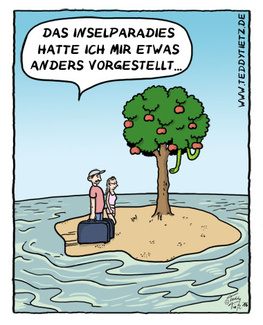 Teddy Tietz Cartoon der Kalenderwoche 44 - Das Inselparadies