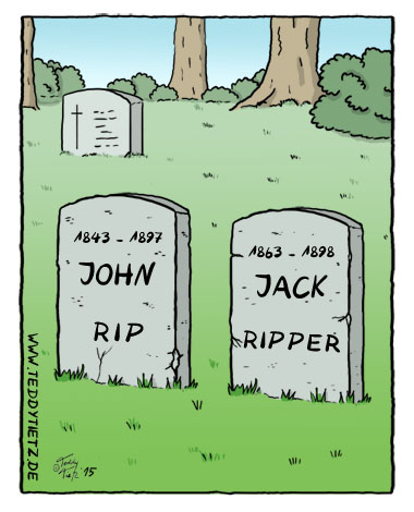 Teddy Tietz Cartoon der Kalenderwoche 9 - Grab von Jack the Ripper