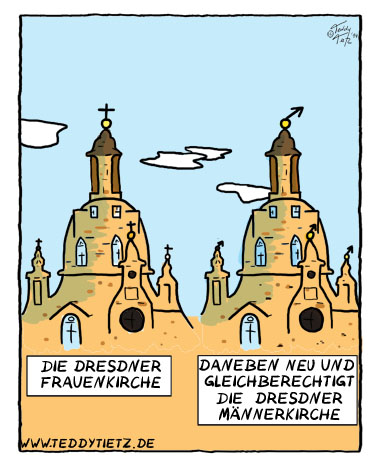 Teddy Tietz Cartoon der Kalenderwoche 46 - Dresdner Männerkirche