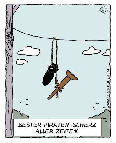 Teddy Tietz Cartoon der Kalenderwoche 33 - Bester Piratenscherz aller Zeiten