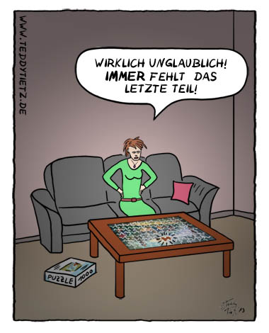 Teddy Tietz Cartoon der Kalenderwoche 23 - Das letzte Teil fehlt