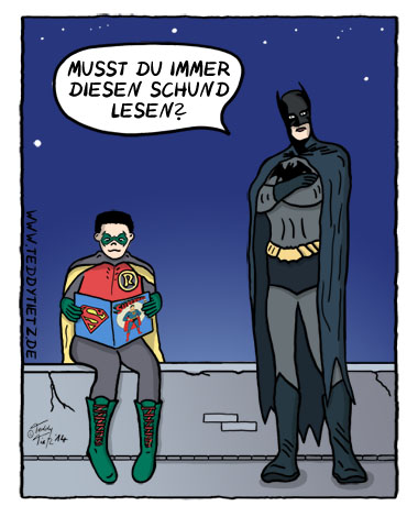 Teddy Tietz Cartoon der Kalenderwoche 17 - Robin liest Superman