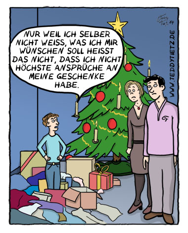 Teddy Tietz Cartoon der Kalenderwoche 51 - Wunschlos unglücklich